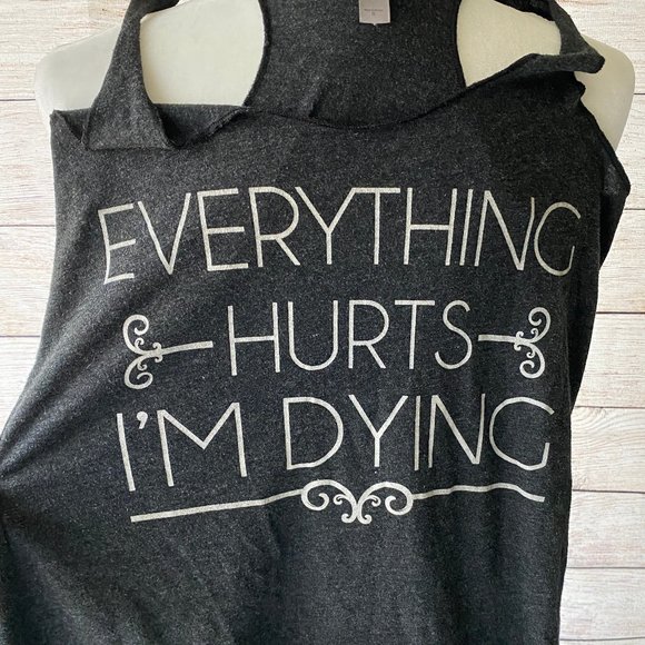 Everything Hurts I'm Dying racerback tank top - Picture 7 of 7